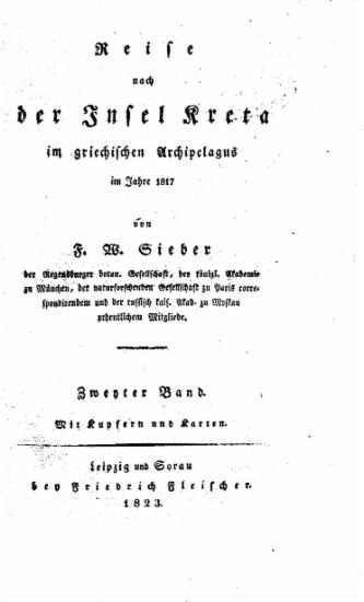 Reise nach der Insel Kreta im griechischen Archipelagus im Jahre 1817 /  von F. W. Sieber.