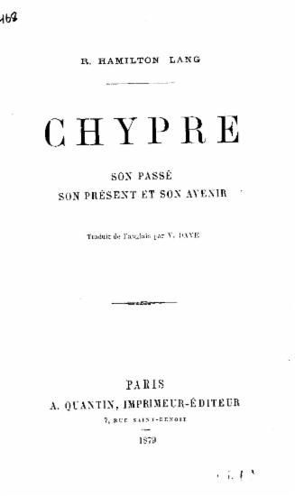 Chypre :  Son passe, son present et son avenir /  R. Hamilton Lang; traduit de l'anglais par V. Dave.