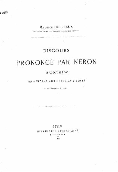 Discours prononcé par Néron à Corinthe en rendant aux Grecs la liberté, 28 novembre 67 A.D. /  Maurice Holleaux.