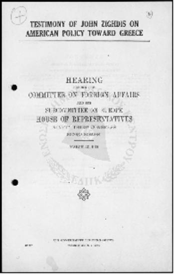 Testimony of John Zighdis on American policy toward Greece-Hearing before the committee on foreign affairs and its subcommittee on Europe House of Representatives