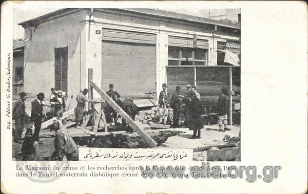 Le Magasin du crime et les recherches après la Catastrophe du 29 Avril 1903 dans le Tunnel souterrain diabolique creusé devant la Banque Imp. Ottomane.