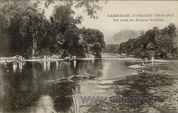 Campagne d' Orient 1914-17.
Un coin du Fleuve Vardar.