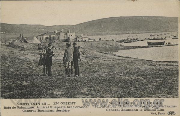 Guerre 1914-15-16…En Orient. Baie de Salonique. Amiral Guéprate bras croisés. Général Bauman derrière.