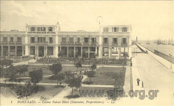 Port-Said. - Casino Palace Hôtel (Simonini Propriétaires).