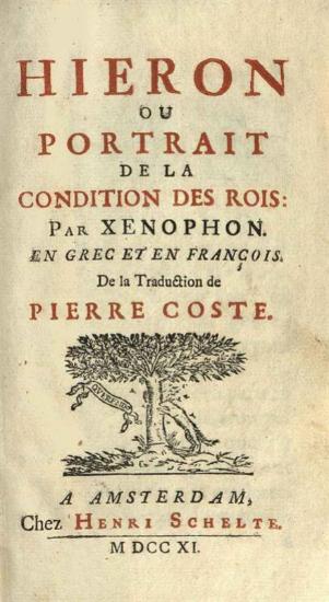 Hieron ou portrait de la condition des rois... De la traduction de Pierre Coste...