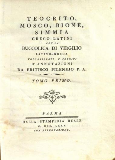 Simmia Greco-latini con la Buccolica di Virgili Latino-Graeca volgarizzati... da Eritisco Pilenejo...