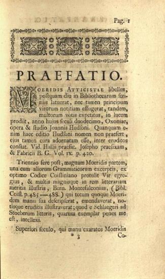 Μοίρις Ἀττικιστὴς - Αἴλιος Ἡρωδιανός. Μοίριδος Ἀττικιστοῦ Λέξεις Ἀττικῶν καὶ Ἑλλήνων κατὰ στοιχεῖον..., cum Jo. Hudsoni, Steph. Bergleri, Claud. Sallierii, aliorumque notis. Secundum... restituit... Joannes Piersonus accedit Αἰλίου Ἡρωδιανοῦ Φιλέταιρος Aelii Herodiani Philetaerus..., Λέιντεν, Petrus vander Eyk & Cornelius de Pecker, 1759.