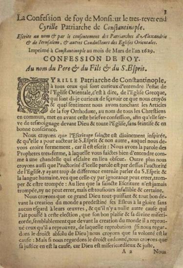 [Κύριλλος Λούκαρης]. La Confession de Foi des Eglises Chrestiennes Grecques ou Orientales. Par le tres-reverend Patriarche de Constantinople, au nom de tous les Conducteurs desdites Eglises. Traduit fidellement du Latin Imprimé à Constantinople au mois de Mars 1629, A Amsterdam, Pour Pierre de la Tombe, demeurant sur le Dam à la Bible Françoyse, 1629.