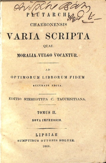 Plutarchi Chaeronensis Varia Scripta quae Moralia Vulgo Vocantur: Tomus II