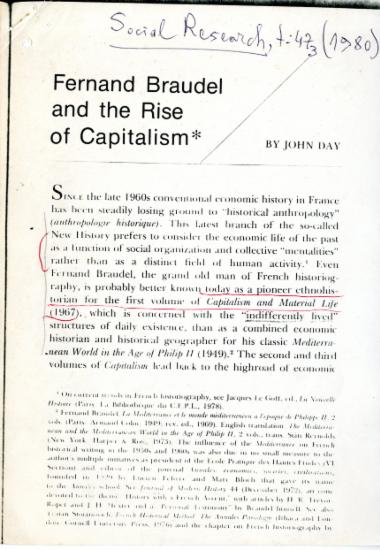 John Day, Fernand Braudel and the Rise of Capitalism, Social Resarch, 47, 3 (1980), σσ. 507-518.