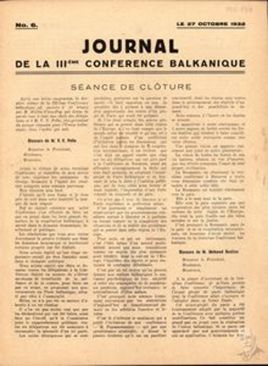 No. 6 issue of the newspaper of the 3rd Balkan Conference, published in Bucharest. It contains speeches given within the context of the Conference.