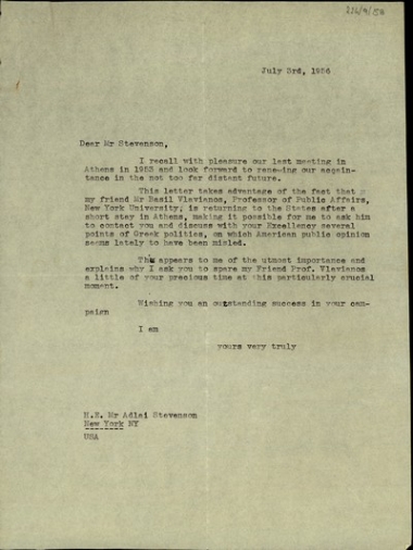 Επιστολή του Σ. Βενιζέλου προς τον Adlai Stevenson με την οποία εκφράζει την επιθυμία του να υπάρξει επικοινωνία του καθηγητή Β. Βλαβιανού μαζί του προκειμένου να συζητήσουν θέματα που αφορούν στην Ελλάδα.