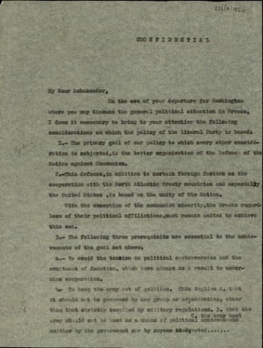 Επιστολή του Σ. Βενιζέλου προς τον Πρεσβευτή των Ηνωμένων Πολιτειών στην Ελλάδα σχετικά με τις θέσεις του Κόμματος των Φιλελευθέρων για τις εσωτερικές πολιτικές εξελίξεις.
